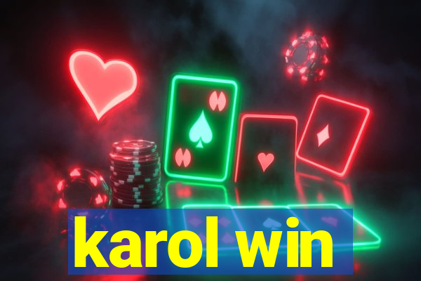 karol win