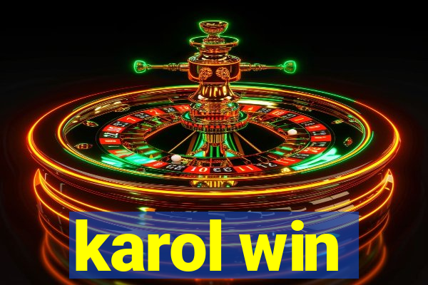 karol win