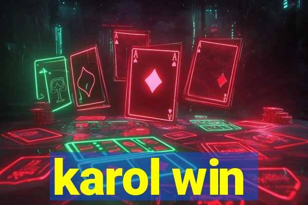 karol win