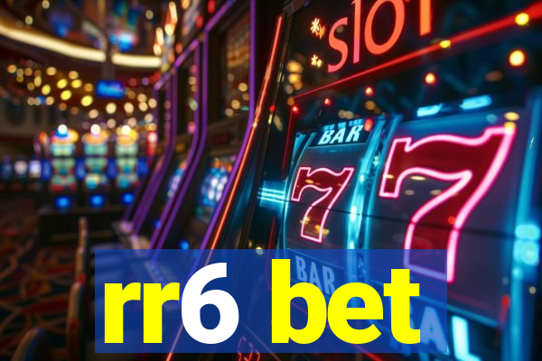 rr6 bet