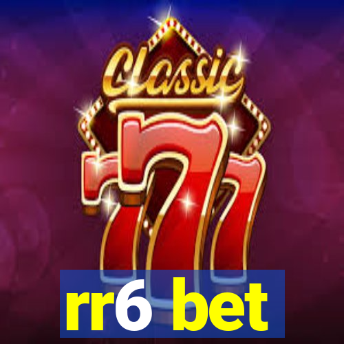 rr6 bet
