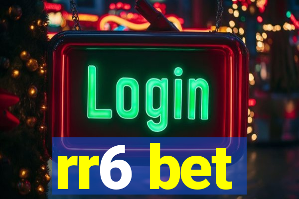 rr6 bet