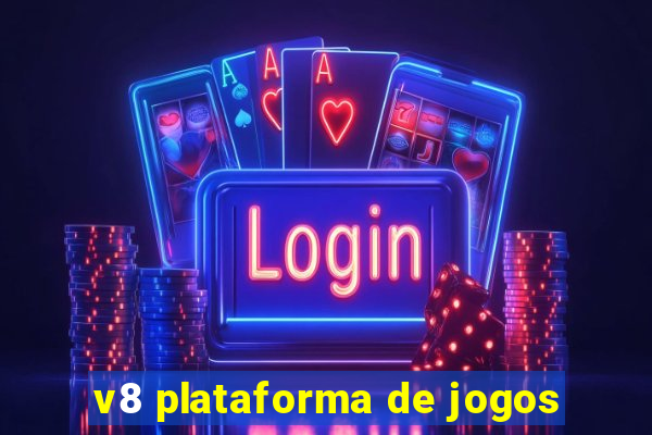 v8 plataforma de jogos