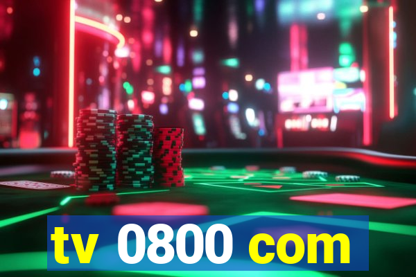 tv 0800 com