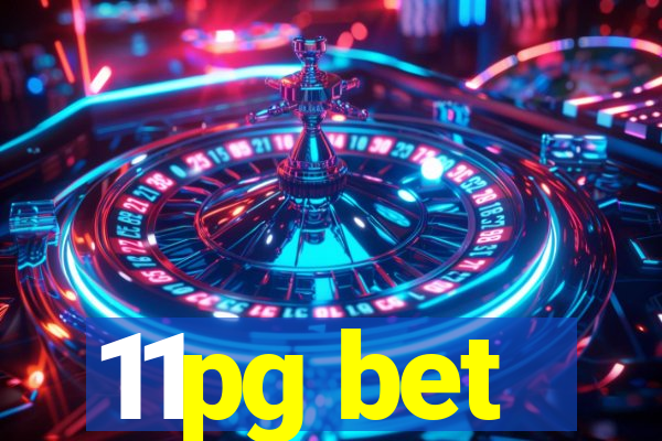 11pg bet