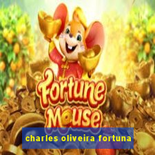 charles oliveira fortuna