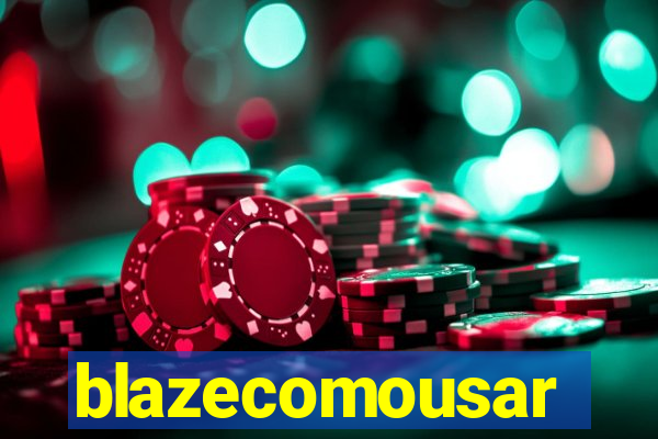 blazecomousar