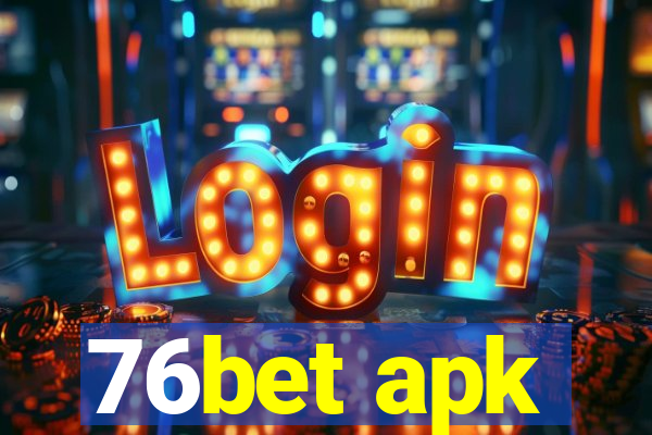 76bet apk