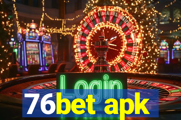 76bet apk
