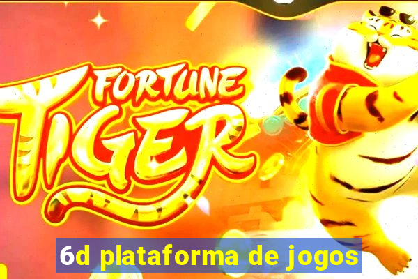 6d plataforma de jogos