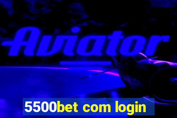 5500bet com login