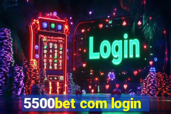 5500bet com login