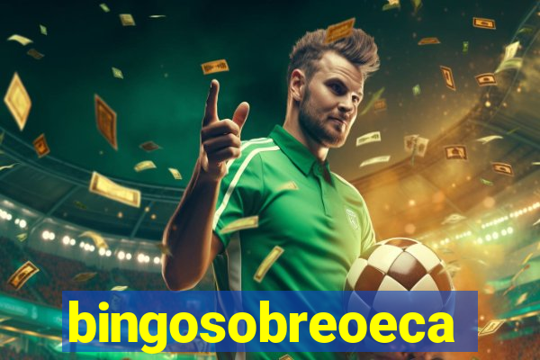 bingosobreoeca