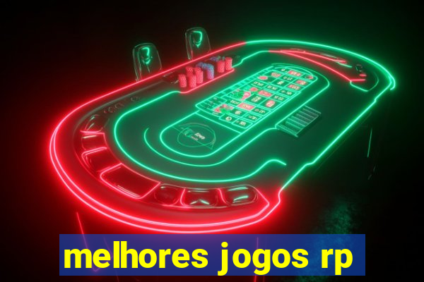 melhores jogos rp