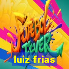 luiz frias