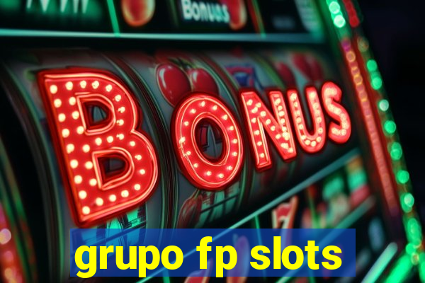 grupo fp slots