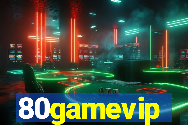 80gamevip