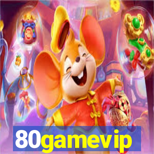80gamevip