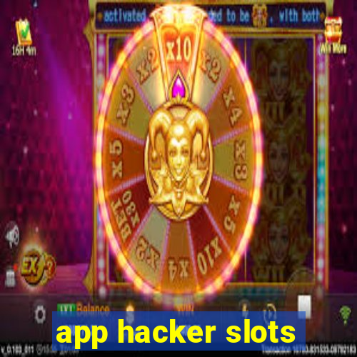app hacker slots