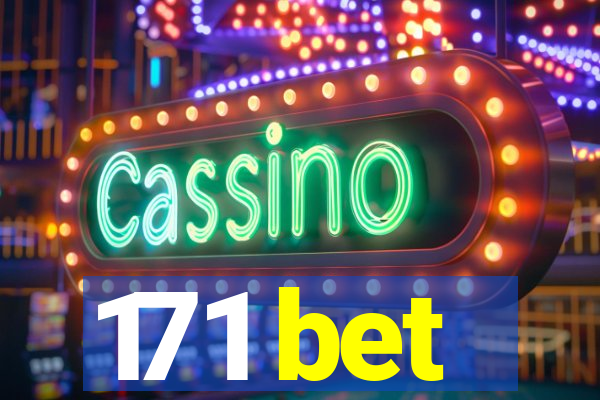 171 bet