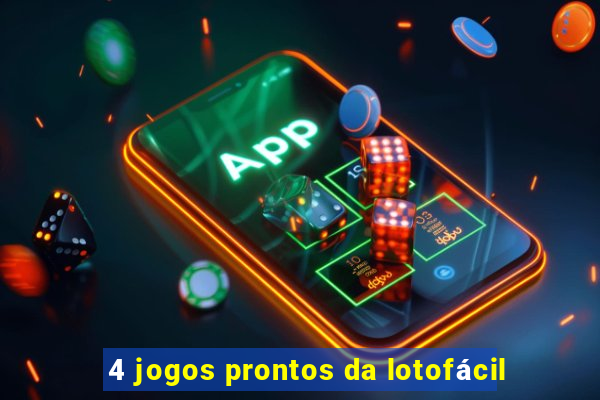 4 jogos prontos da lotofácil