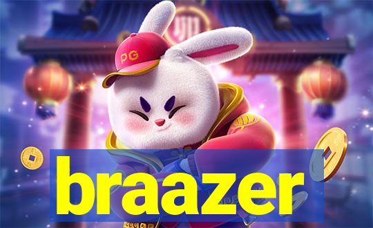 braazer