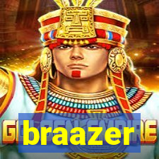 braazer