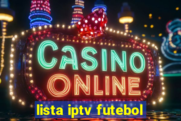 lista iptv futebol