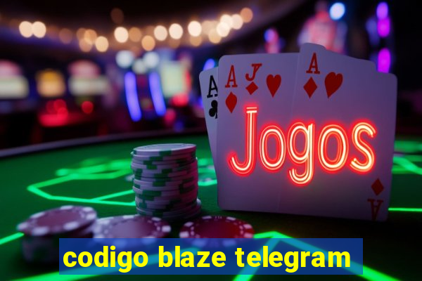 codigo blaze telegram