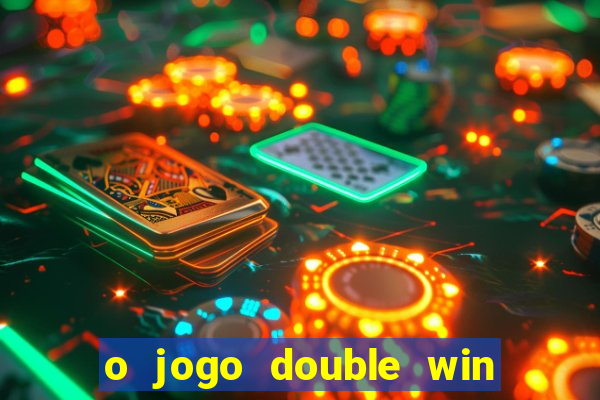 o jogo double win paga mesmo