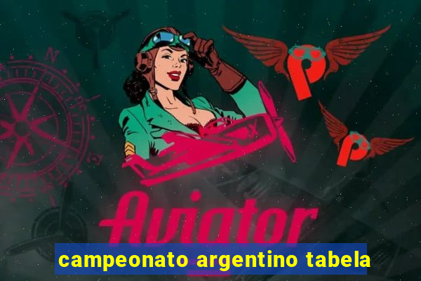 campeonato argentino tabela