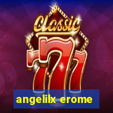 angelilx erome