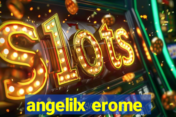 angelilx erome