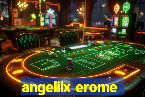 angelilx erome