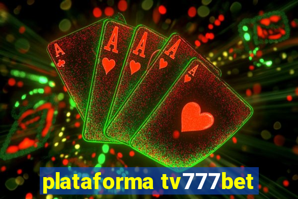 plataforma tv777bet