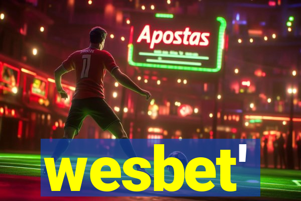 wesbet'
