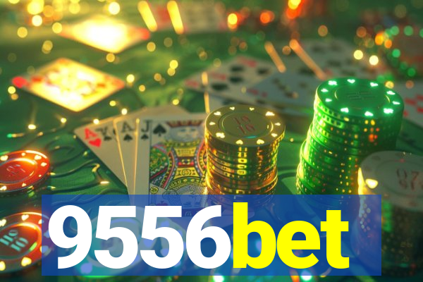 9556bet