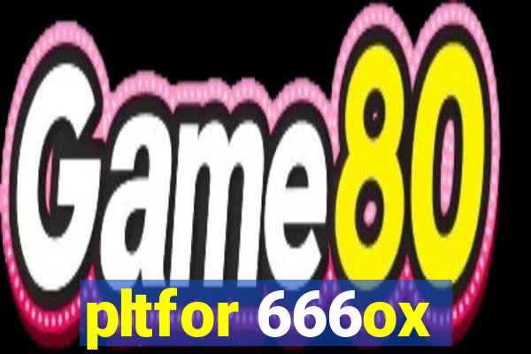 pltfor 666ox