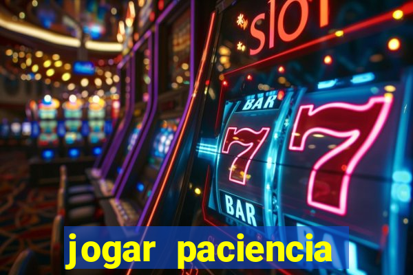 jogar paciencia haja paciencia