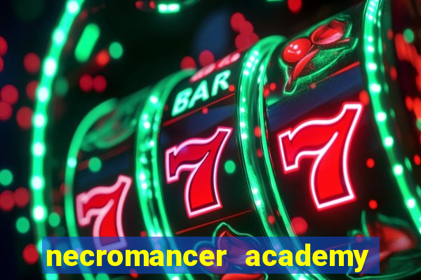 necromancer academy pt br