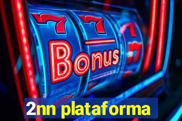 2nn plataforma