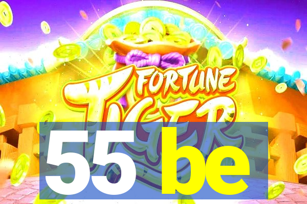 55 be