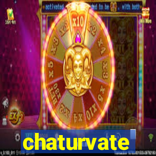 chaturvate