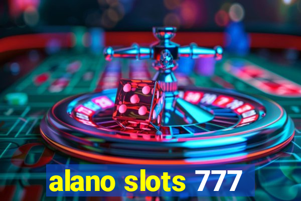 alano slots 777