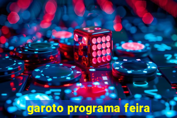 garoto programa feira