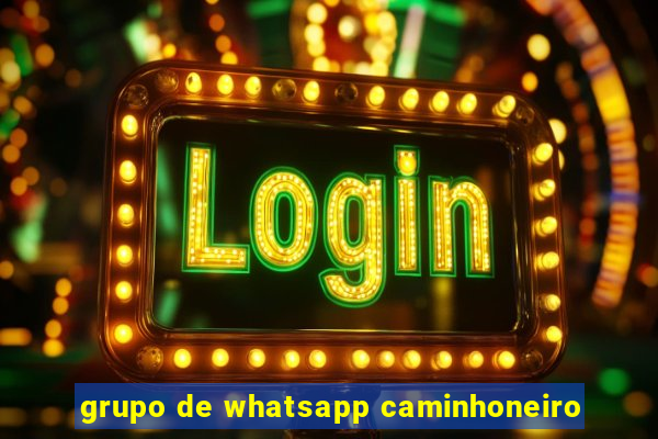 grupo de whatsapp caminhoneiro