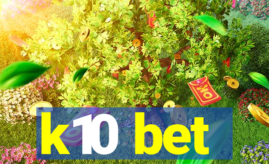 k10 bet