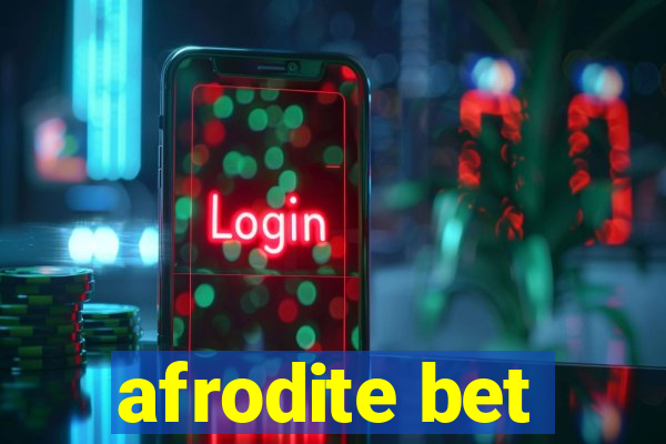 afrodite bet