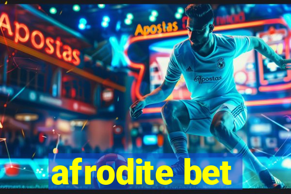 afrodite bet