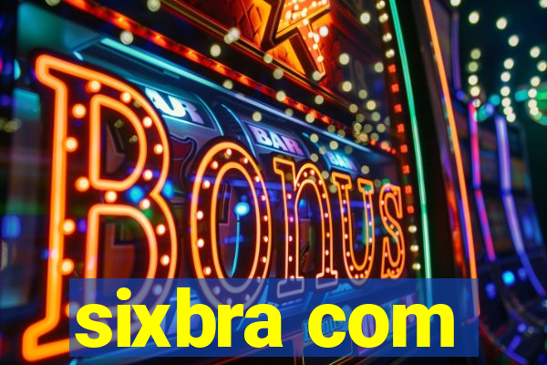 sixbra com